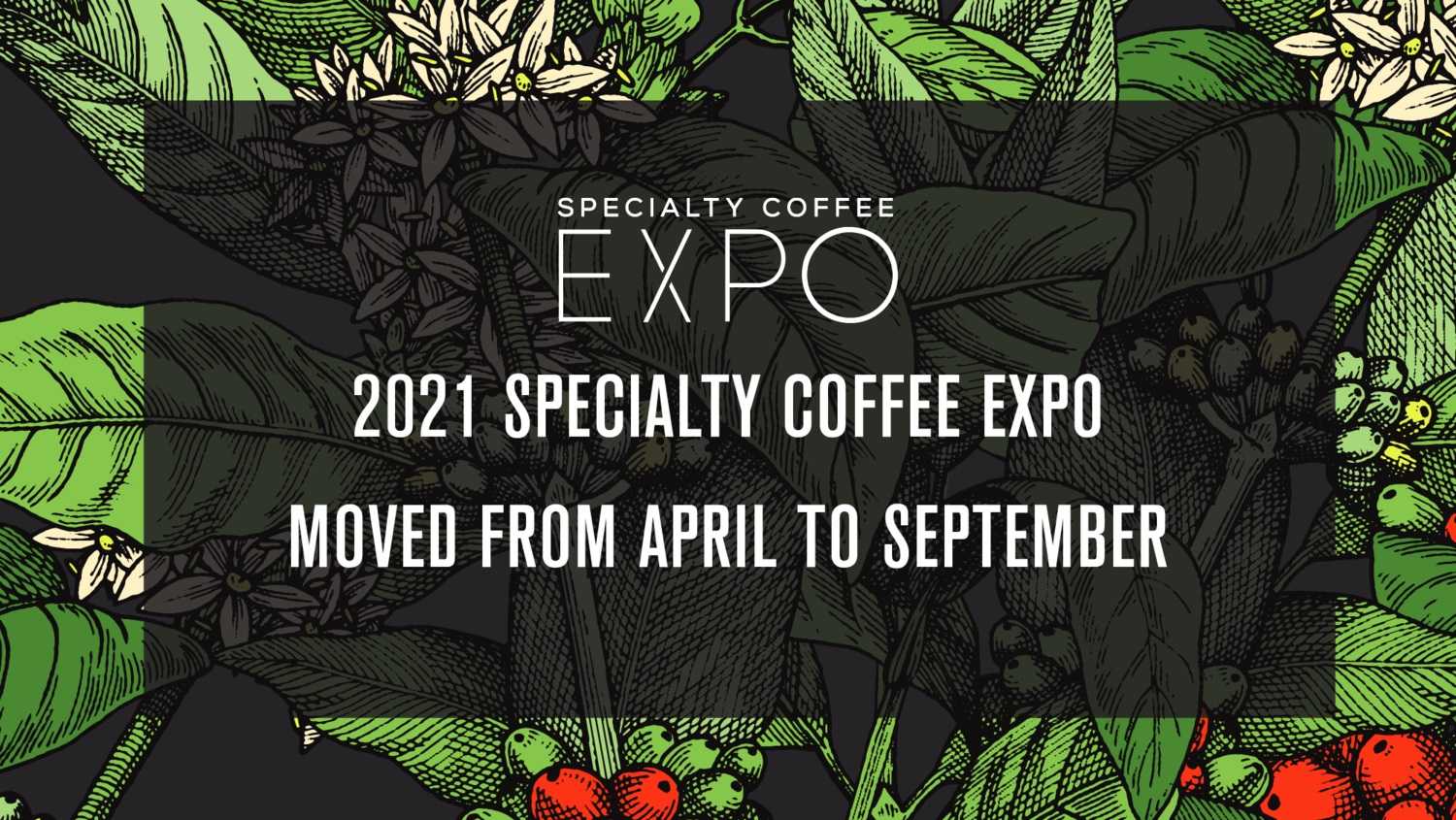 Specialty Coffee Expo 2021 postponement